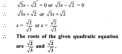 Maharashtra Board Class 10 Maths Solutions Chapter 2 Quadratic Equations Practice Set 2.2 10