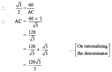 Maharashtra Board Class 10 Maths Solutions Chapter 6 Trigonometry Practice Set 6.2 8